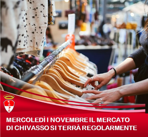 Mercoledì I novembre il mercato settimanale di Chivasso si svolge regolarmente  