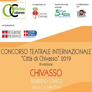 Concorso Teatrale Internazionale "Città di Chivasso" 2019 